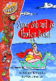 Super Bob and the Howling Bucket